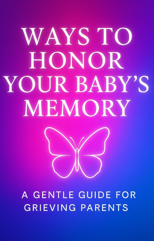 Ways to Honor Your Baby’s Memory 💕