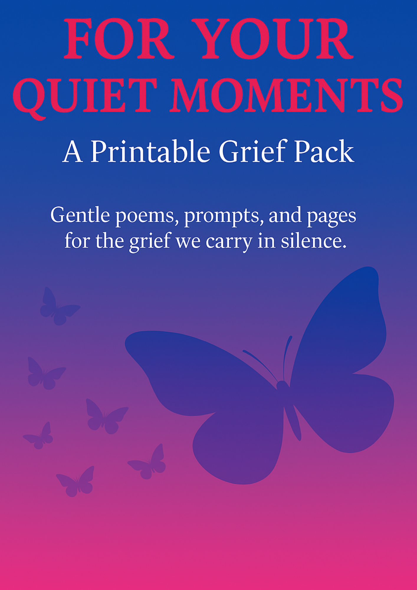 For Your Quiet Moments- A Printable Grief Reflection Journal